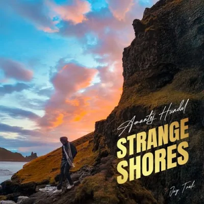 Strange Shores (Amantej Hundal) Mp3 Songs Download