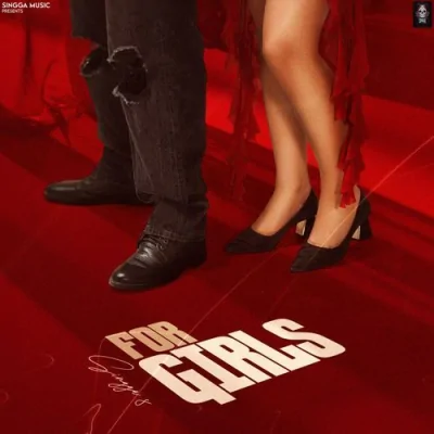 For Girls (Singga) Mp3 Songs Download
