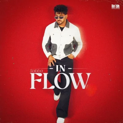 In Flow (Sabba) Mp3 Songs Download