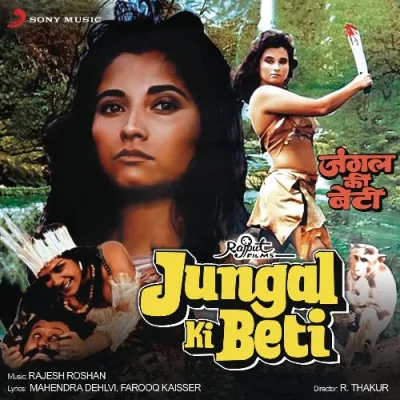 Jungal Ki Beti Mp3 Songs Download