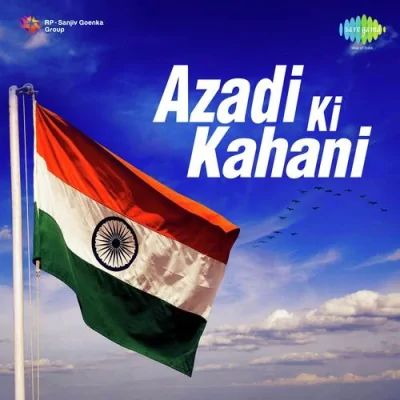 Azadi Ki Kahani Mp3 Songs Download