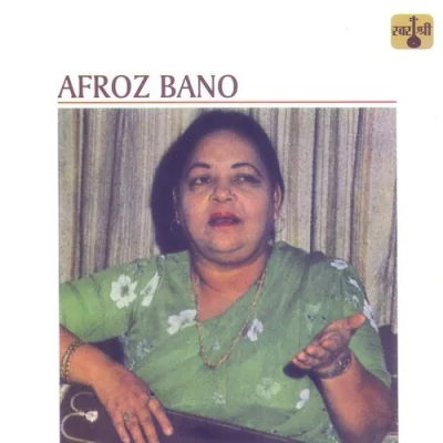 Afroz Bano Mp3 Songs Download