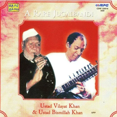 A Rare Jugalbandhi Vilayat Bismillah K Mp3 Songs Download