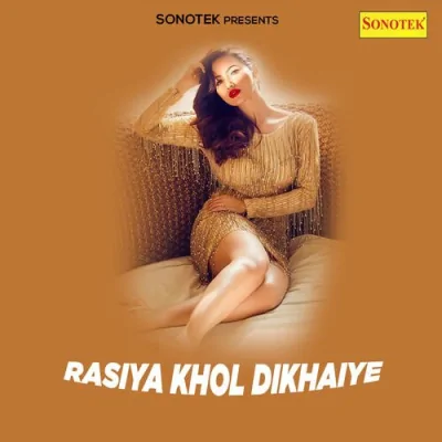 Rasiya Khol Dikhaiye Mp3 Songs Download