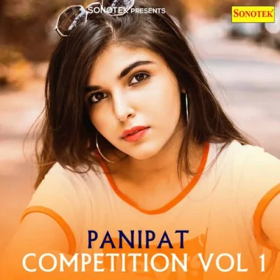 Panipat Competition Vol 1 Mp3 Songs Download