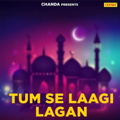 Tum Se Laagi Lagan Mp3 Songs Download