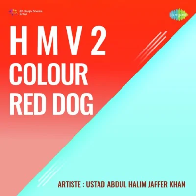 H M V 2 Colour Red Dog Mp3 Songs Download