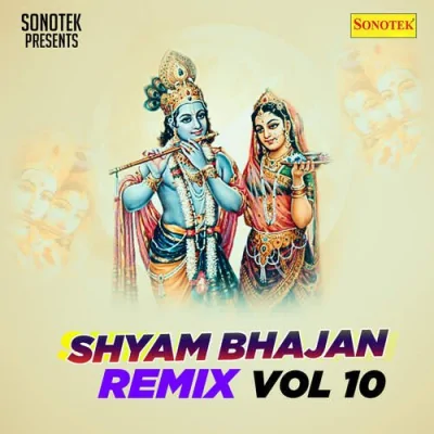 Shyam Bhajan Remix Vol 1 Mp3 Songs Download
