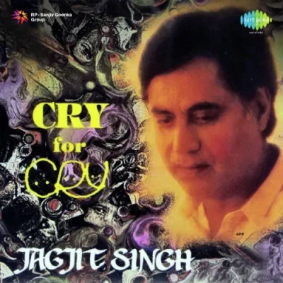 Cry For Cry Music By Jagjit Singh Mp3 Songs Download