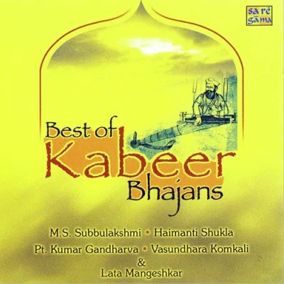 Best Of Kabeer Bhajans Mp3 Songs Download