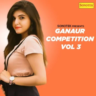 Ganaur Competition Vol 3 Mp3 Songs Download