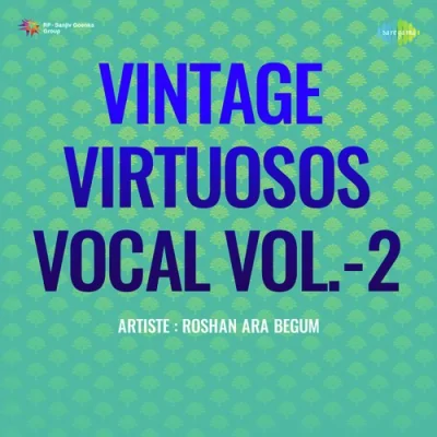 Vintage Virtuosos Vocal Vol 2 Mp3 Songs Download