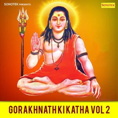 Gorakhnath Ki Katha Vol 2 Mp3 Songs Download
