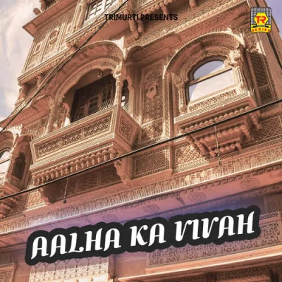Aalha Ka Vivah Mp3 Songs Download