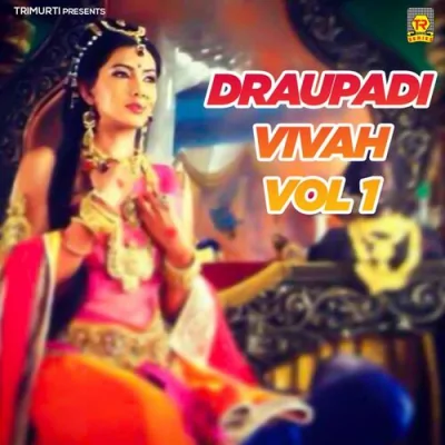 Draupadi Vivah Vol 1 Mp3 Songs Download