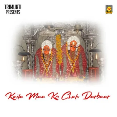 Kaila Maa Ke Chalo Darbaar Mp3 Songs Download