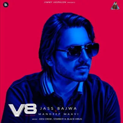 V8 (Jass Bajwa) Mp3 Songs Download