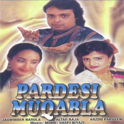 Pardesi Muqabala Mp3 Songs Download