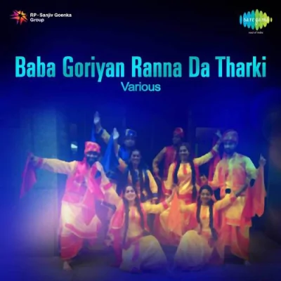 Baba Goriyan Ranna Da Tharki Various Mp3 Songs Download