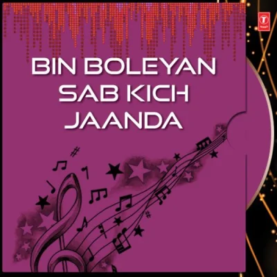 Bin Boleyan Sab Kich Jaanda Vol 47 Mp3 Songs Download