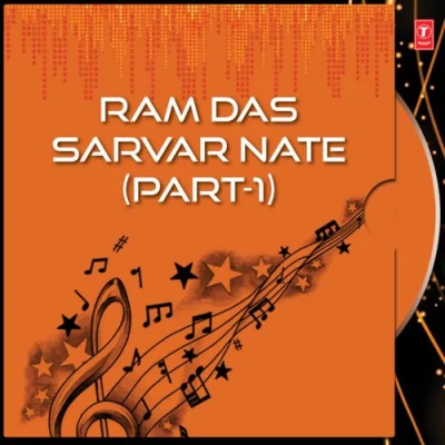 Ram Das Sarvar Nate Part 1 Mp3 Songs Download