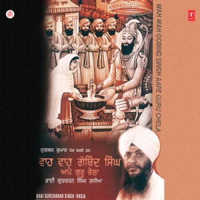 Wah Wah Govind Singh Aape Guru Chela Vol 18 Mp3 Songs Download
