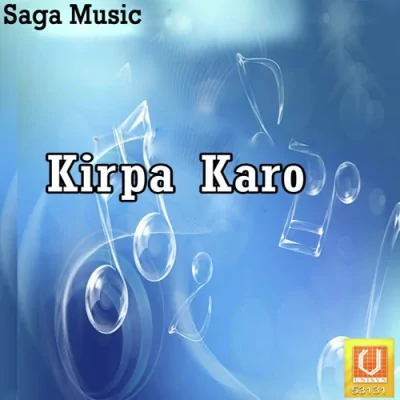 Kirpa Karo Mp3 Songs Download