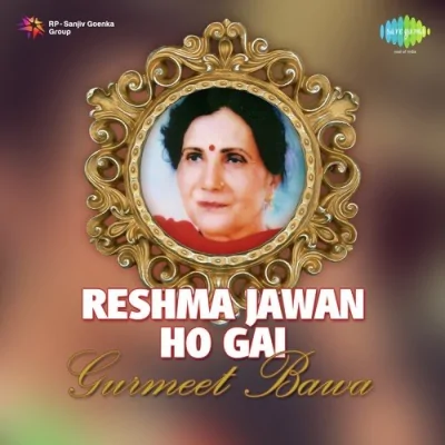 Reshma Jawan Ho Gai Mp3 Songs Download