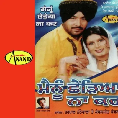 Mainu Chhediya Na Kar Mp3 Songs Download