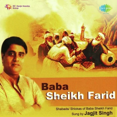Shabads Of Baba Sheikh Farid Jagjit Singh Mp3 Songs Download