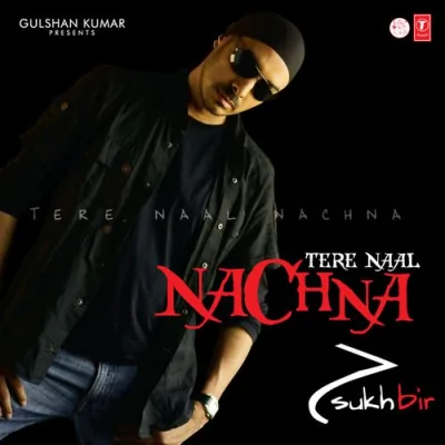 Tere Naal Nachna Mp3 Songs Download