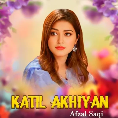 Katil Akhiyan Mp3 Songs Download