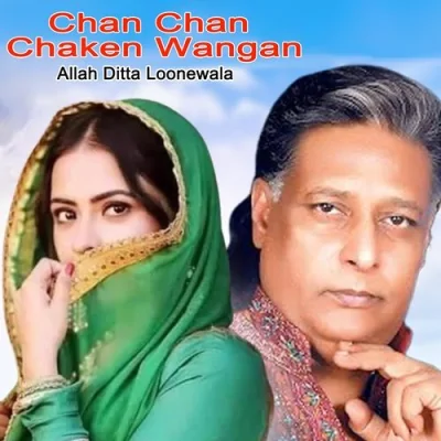 Chan Chan Chaken Wangan Mp3 Songs Download