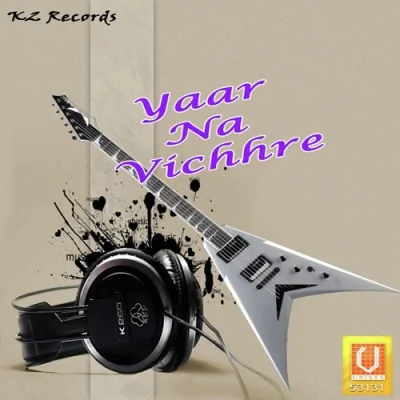 Yaar Na Vichhre Mp3 Songs Download