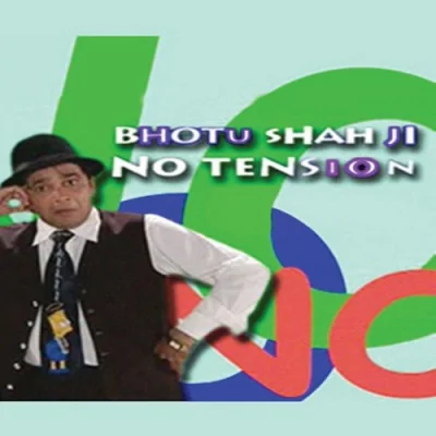 Bhotu Shah No Tension Mp3 Songs Download