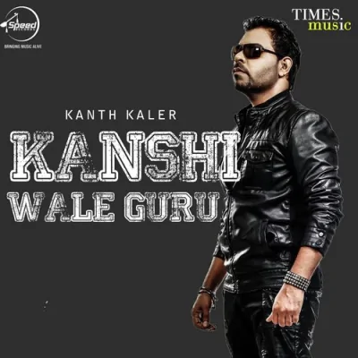 Kanshi Wale Guru Mp3 Songs Download
