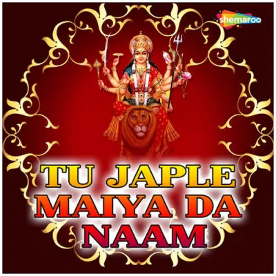 Tu Japle Maiya Da Naam Mp3 Songs Download