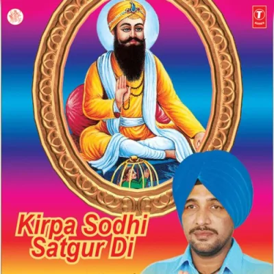 Kirpa Sodhi Satgur Di Mp3 Songs Download