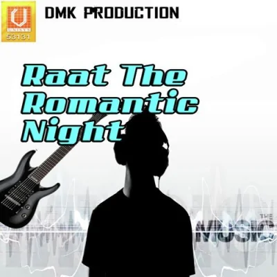 Raat The Romantic Night Mp3 Songs Download