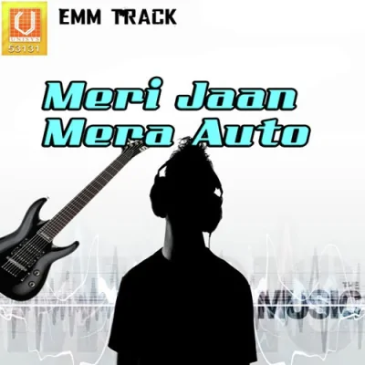 Meri Jaan Mera Auto Mp3 Songs Download