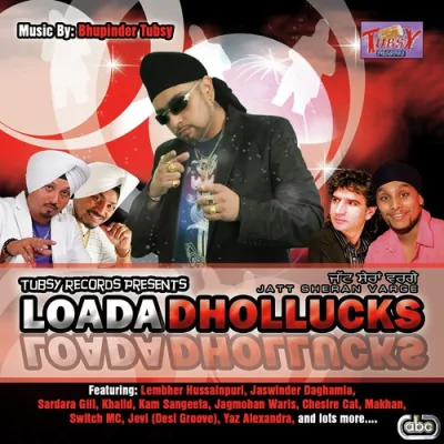 Loada Dhollucks Jatt Sheran Varge Mp3 Songs Download
