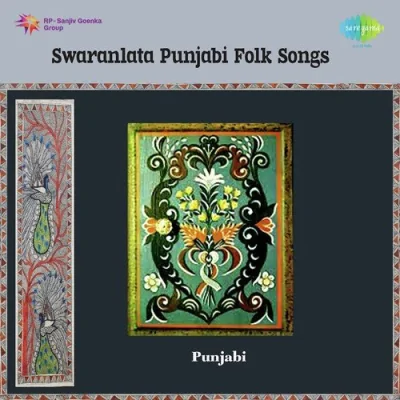 Swaranlata Punjabi Folk Songs Mp3 Songs Download