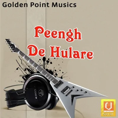 Peengh De Hulare Mp3 Songs Download