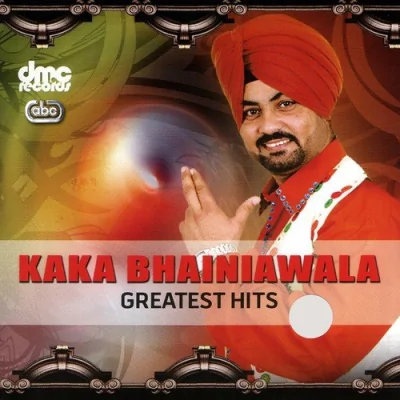 Kaka Bhainiawala Greatest Hits Mp3 Songs Download