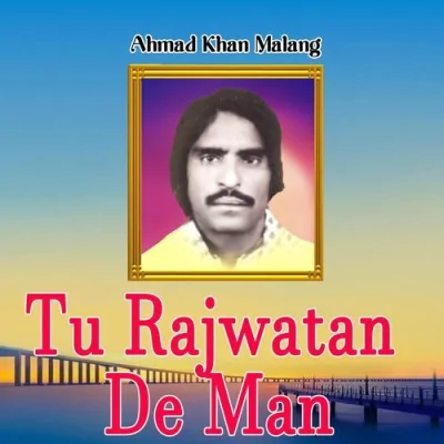 Tu Rajwatan De Man Mp3 Songs Download