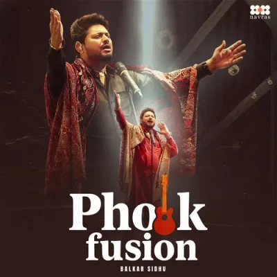 Pholk Fusion (Balkar Sidhu) Mp3 Songs Download