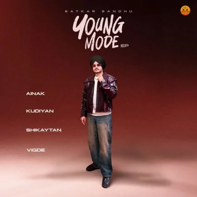 Young Mode (Satkar Sandhu) Mp3 Songs Download