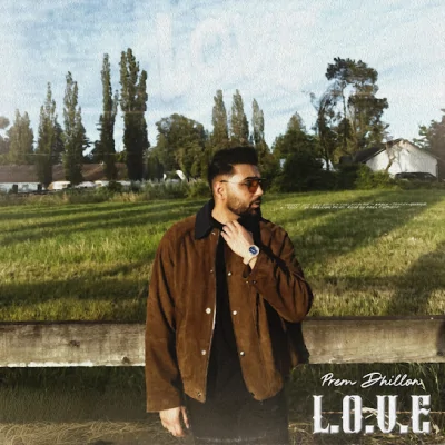 L.O.V.E. (Prem Dhillon) Mp3 Songs Download