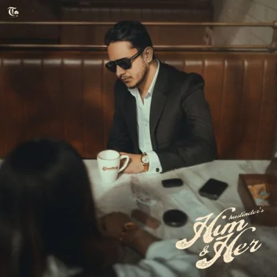 Him & Her (Hustinder) Mp3 Songs Download
