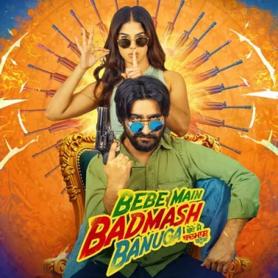 Bebe Main Badmash Banuga Mp3 Songs Download